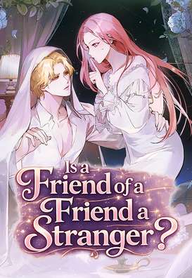 Is a Friend of a Friend a Stranger?