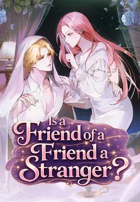 Is a Friend of a Friend a Stranger?