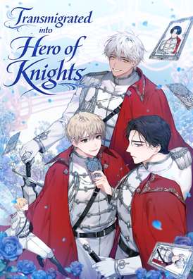 Transmigrated into Hero of Knights