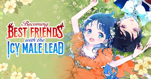 Becoming Best Friends With The Icy Male Lead