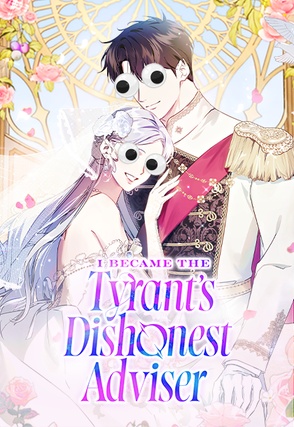 I Became the Tyrant's Dishonest Adviser