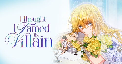 Read Episode 12 - I Thought I Tamed the Villain | Tappytoon