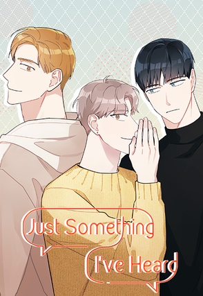 Just Something I've Heard [Steamy]