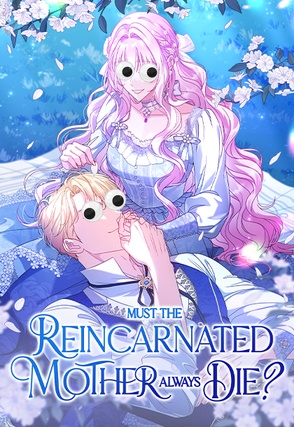 Must the Reincarnated Mother Always Die?