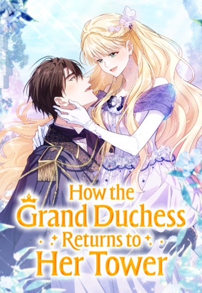 How the Grand Duchess Returns to Her Tower