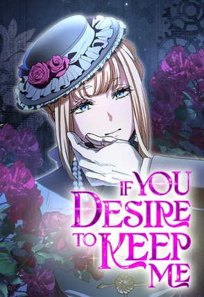 If You Desire to Keep Me