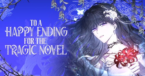How To Change A Tragedy Novel Into A Healing One Read Episode 3 - To a Happy Ending for the Tragic Novel | Tappytoon