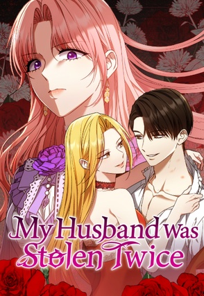 My Husband Was Stolen Twice