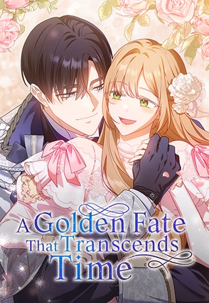 A Golden Fate That Transcends Time