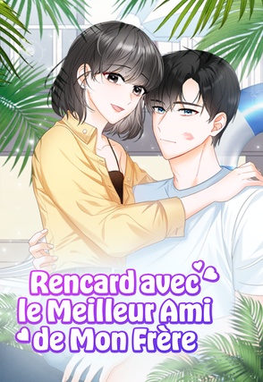 Rencard avec le Meilleur Ami de Mon Frère [FR]