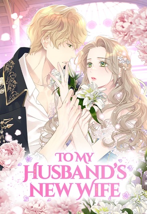 To My Husband's New Wife