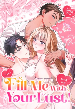Fill Me With Your Lust! [Uncut]