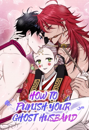 How to Punish Your Ghost Husband [Steamy]