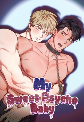 My Sweet Psycho Baby [Uncut]