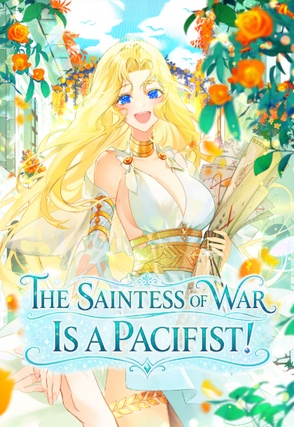 The Saintess of War Is a Pacifist