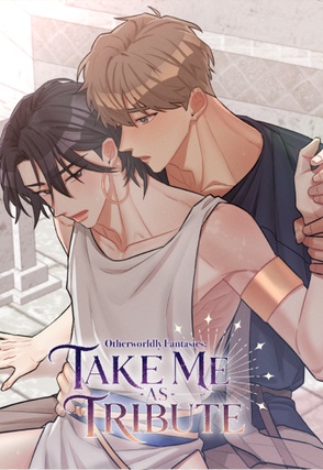 Otherworldly Fantasies: Take Me as Tribute [Steamy]