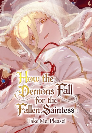 How the Demons Fall for the Fallen Saintess : Take Me, Please! [Steamy]