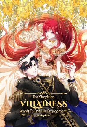 The Simpleton Villainess Wants To End Her Engagement!