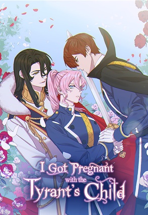 I Got Pregnant with the Tyrant's Child