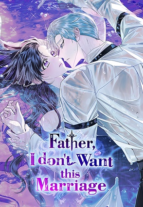 Father, I don't Want this Marriage [Torride] [FR]