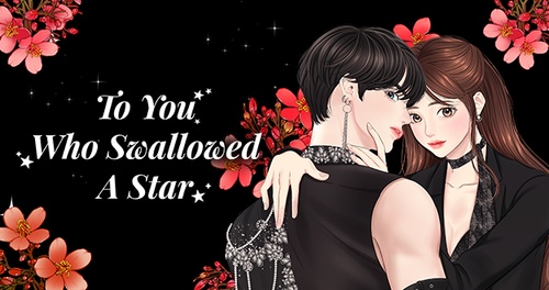 To You Who Swallowed A Star Scan Vf Episode 106, To You Who Swallowed a Star - Tappytoon Comics