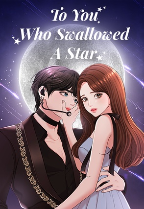 To You Who Swallowed a Star