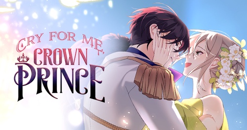 Read Episode 16 - Cry for Me, Crown Prince | Tappytoon