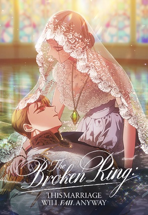The Broken Ring : This Marriage Will Fail Anyway