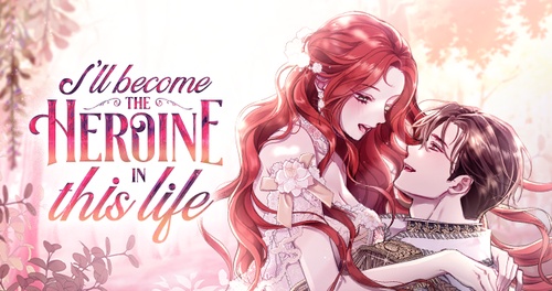 Read Episode 14 - I’ll Become the Heroine in This Life | Tappytoon