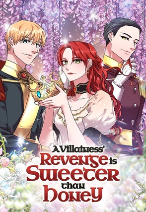 A Villainess' Revenge is Sweeter Than Honey