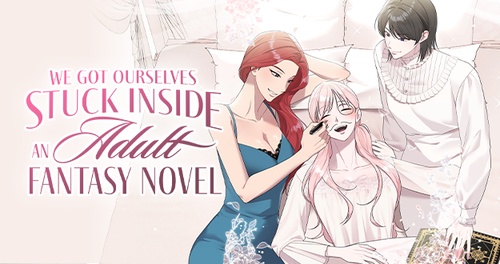 Read Episode 46 - We Got Ourselves Stuck Inside an Adult Fantasy Novel ...