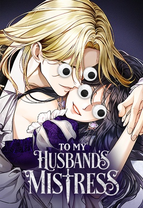 To My Husband's Mistress [FR]