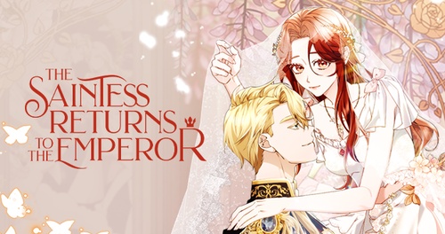 The Saintess Returns To The Emperor